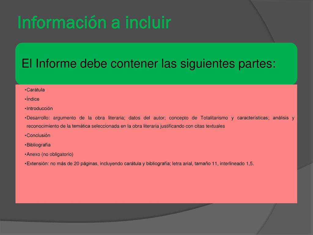 Información a incluir El Informe debe contener las siguientes partes: