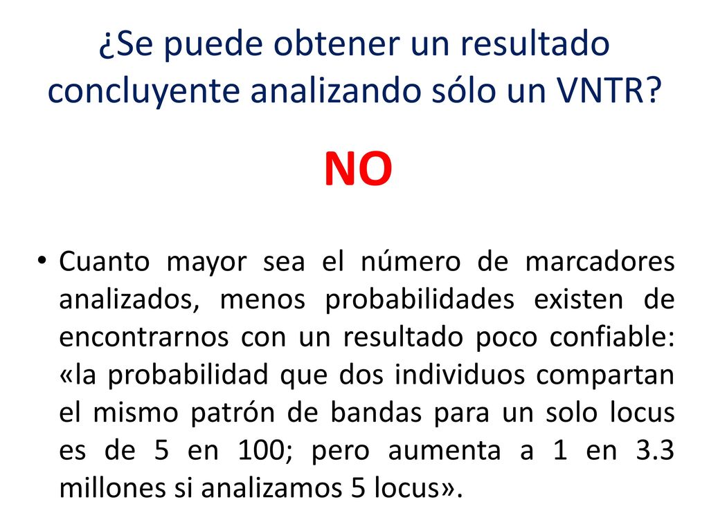 ¿Se puede obtener un resultado concluyente analizando sólo un VNTR