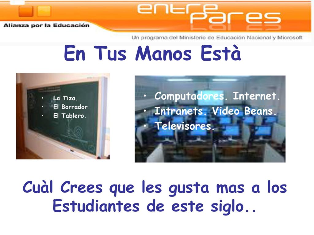 Cuàl Crees que les gusta mas a los Estudiantes de este siglo..