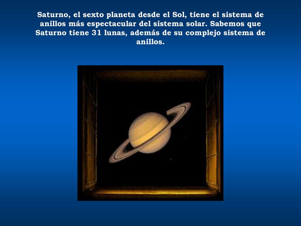 Saturno, el sexto planeta desde el Sol, tiene el sistema de anillos más espectacular del sistema solar.