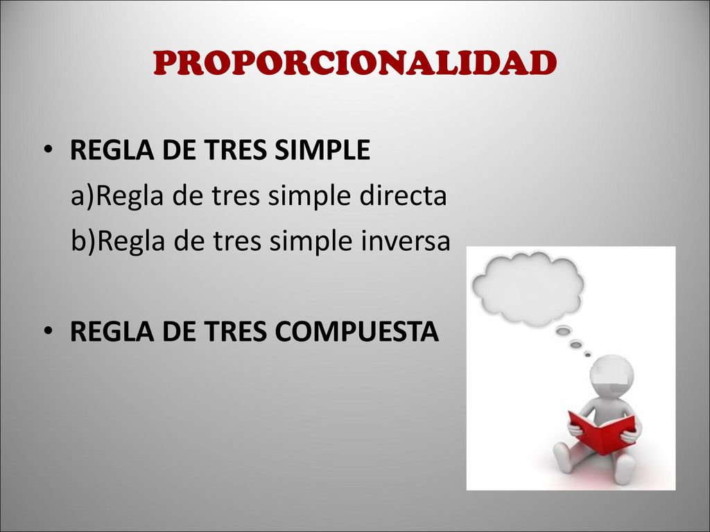 PROPORCIONALIDAD REGLA DE TRES SIMPLE Regla de tres simple directa