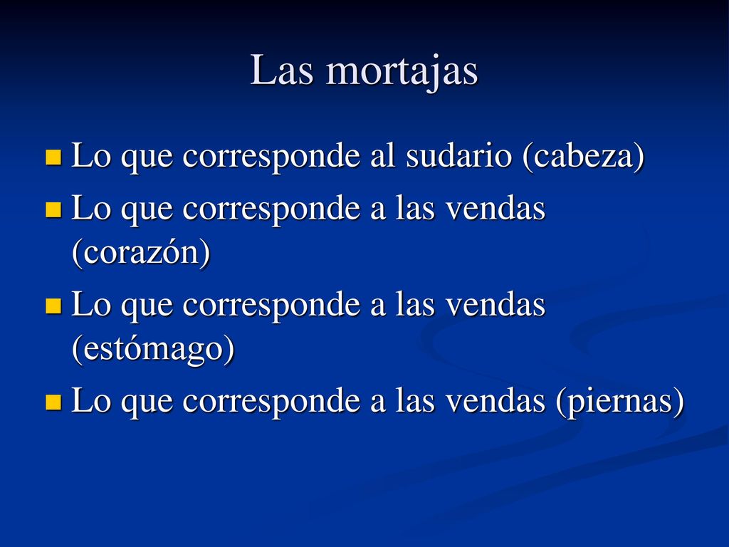 Las mortajas Lo que corresponde al sudario (cabeza)