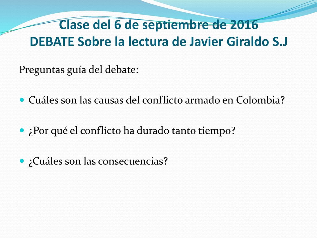 Clase del 6 de septiembre de 2016 DEBATE Sobre la lectura de Javier Giraldo S.J