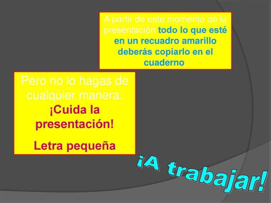 Pero no lo hagas de cualquier manera. ¡Cuida la presentación!