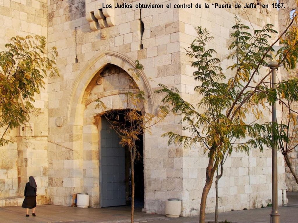 Los Judios obtuvieron el control de la Puerta de Jaffa en 1967.