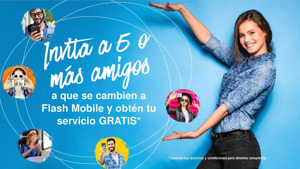 a que se cambien a Flash Mobile y obtén tu servicio GRATIS*