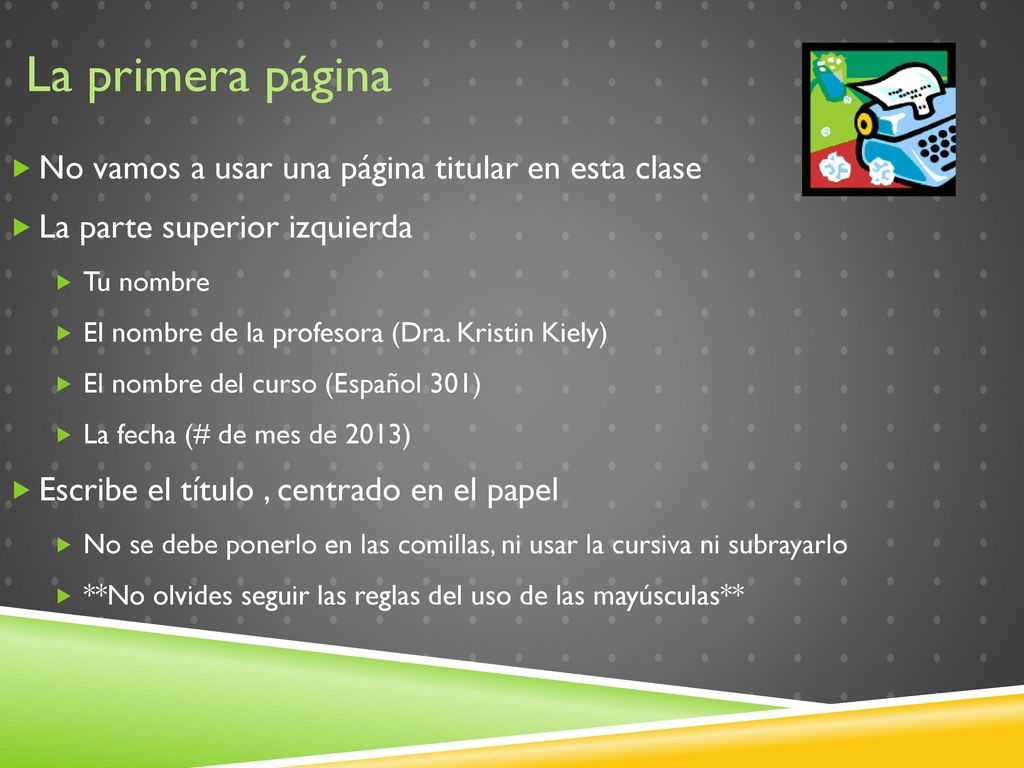 La primera página No vamos a usar una página titular en esta clase