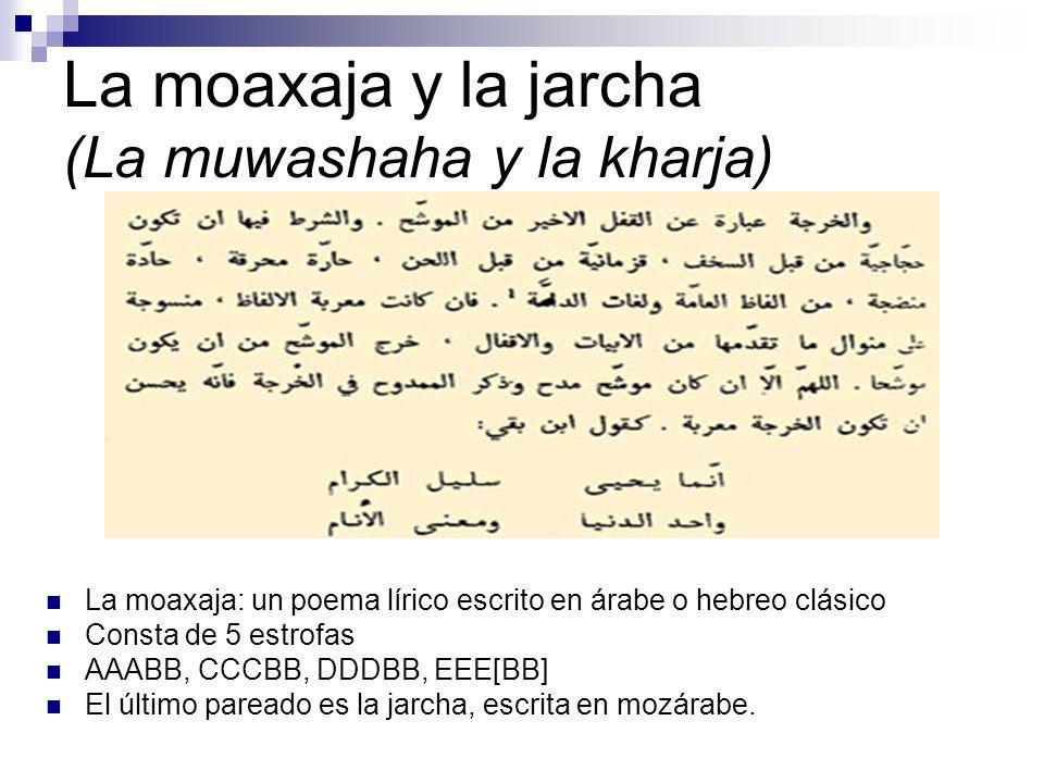 La moaxaja y la jarcha (La muwashaha y la kharja)