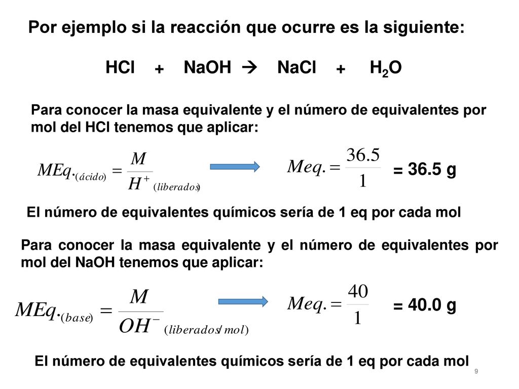 Por ejemplo si la reacción que ocurre es la siguiente: