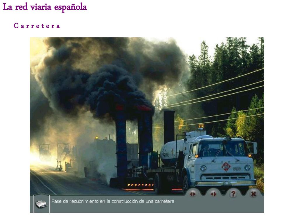 La red viaria española C a r r e t e r a
