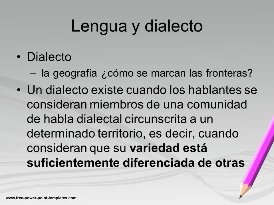 Lengua y dialecto Dialecto