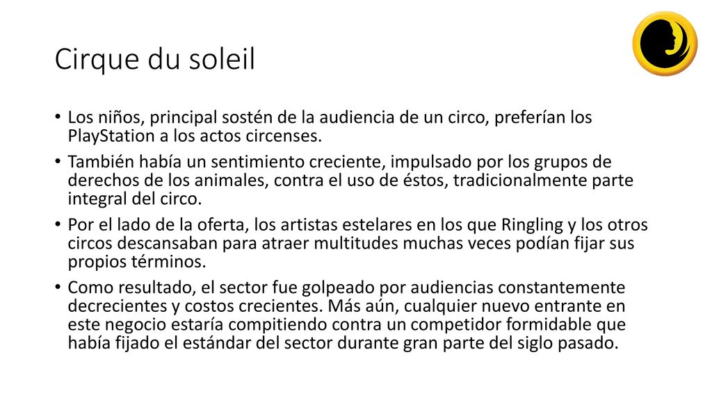 Cirque du soleil Los niños, principal sostén de la audiencia de un circo, preferían los PlayStation a los actos circenses.