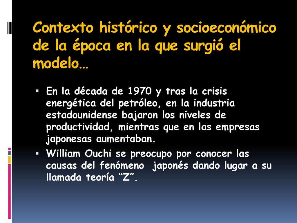 Contexto histórico y socioeconómico de la época en la que surgió el modelo…