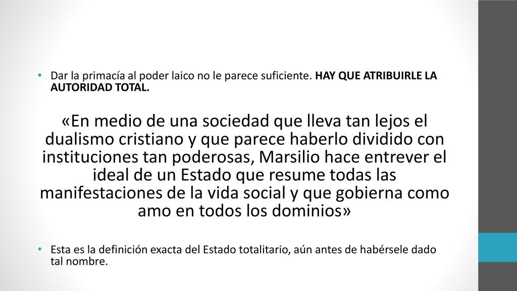 Dar la primacía al poder laico no le parece suficiente
