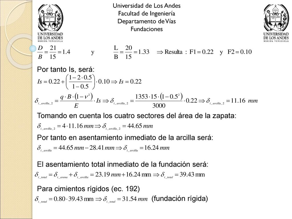 Tomando en cuenta los cuatro sectores del área de la zapata: