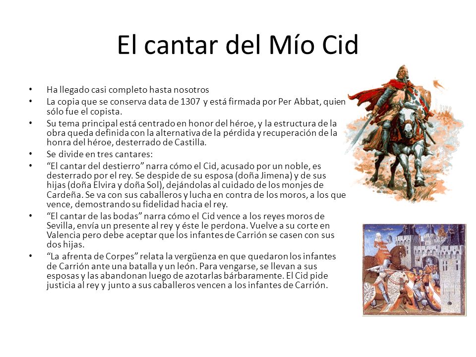 El cantar del Mío Cid Ha llegado casi completo hasta nosotros