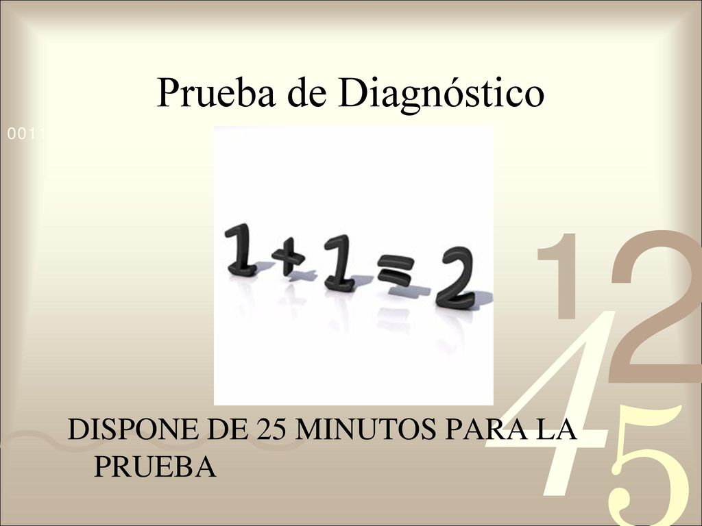 Prueba de Diagnóstico DISPONE DE 25 MINUTOS PARA LA PRUEBA