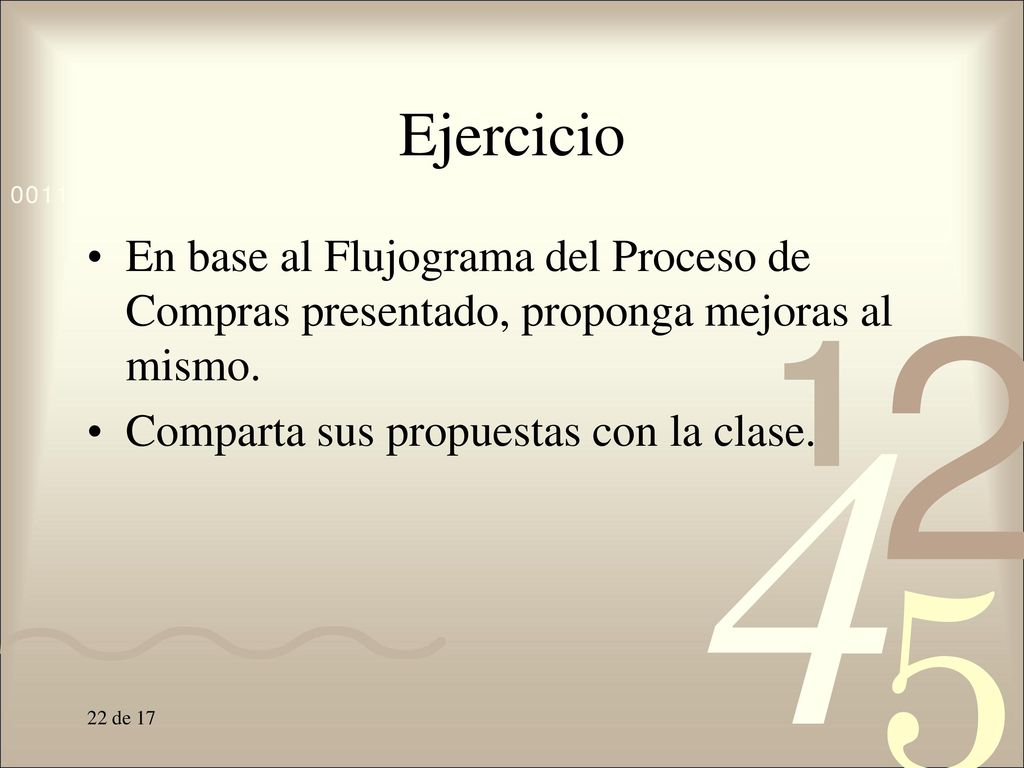 Ejercicio En base al Flujograma del Proceso de Compras presentado, proponga mejoras al mismo.