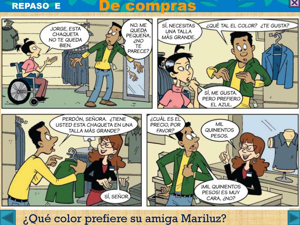 De compras REPASO E ¿Qué color prefiere su amiga Mariluz