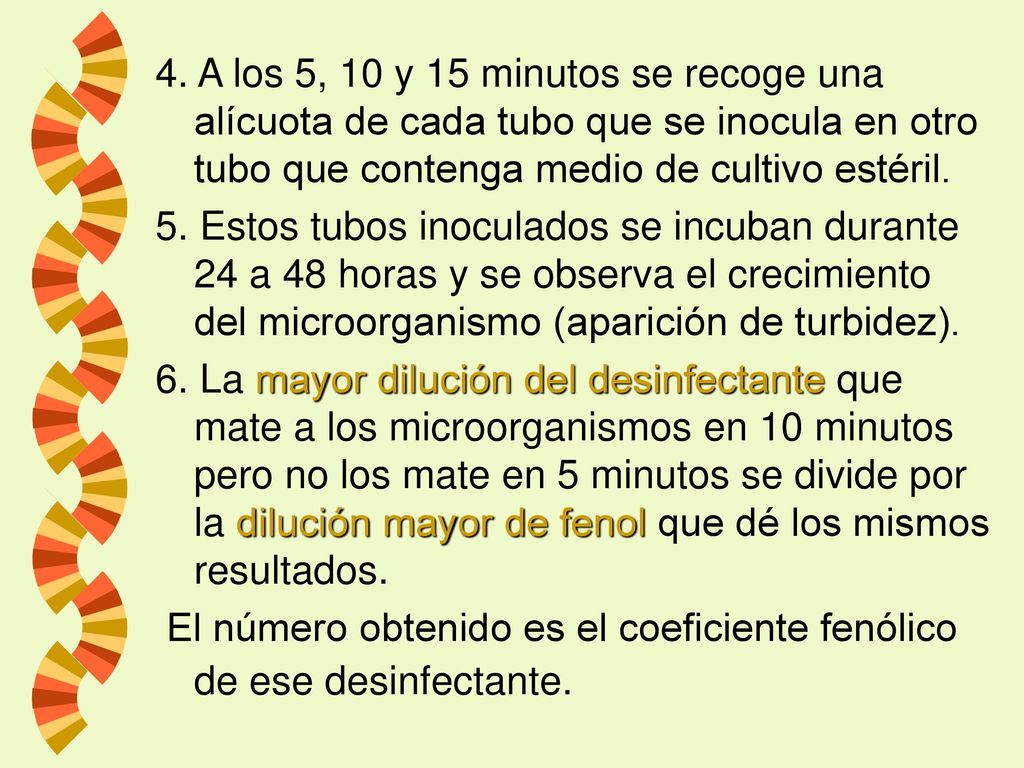 4. A los 5, 10 y 15 minutos se recoge una alícuota de cada tubo que se inocula en otro tubo que contenga medio de cultivo estéril.