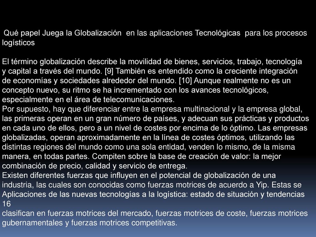 Qué papel Juega la Globalización en las aplicaciones Tecnológicas para los procesos logísticos