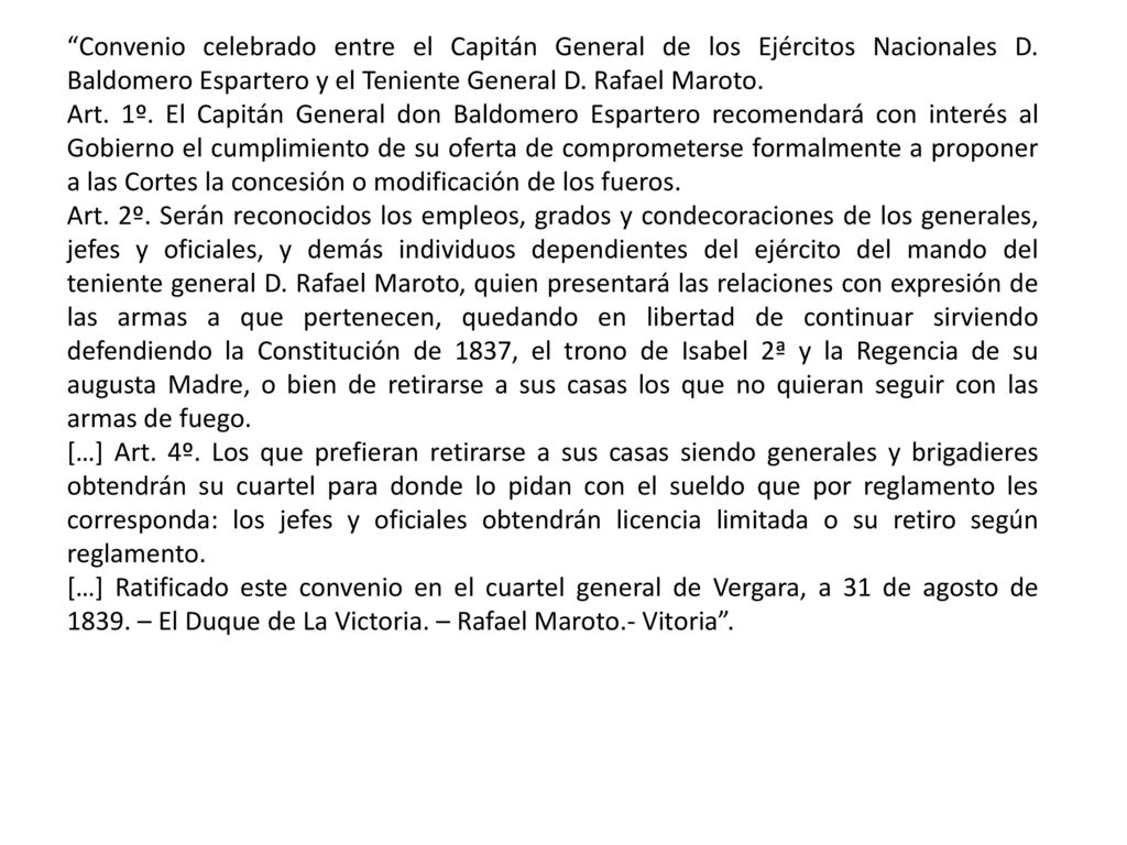 Convenio celebrado entre el Capitán General de los Ejércitos Nacionales D. Baldomero Espartero y el Teniente General D. Rafael Maroto.