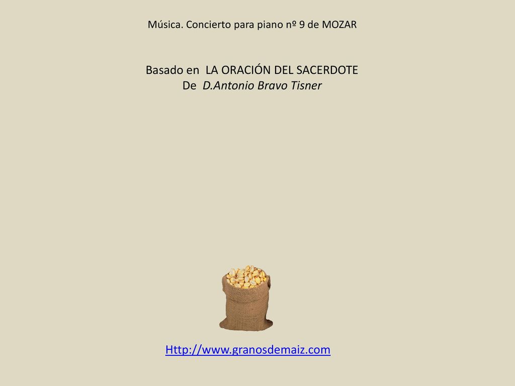 Basado en LA ORACIÓN DEL SACERDOTE De D.Antonio Bravo Tisner