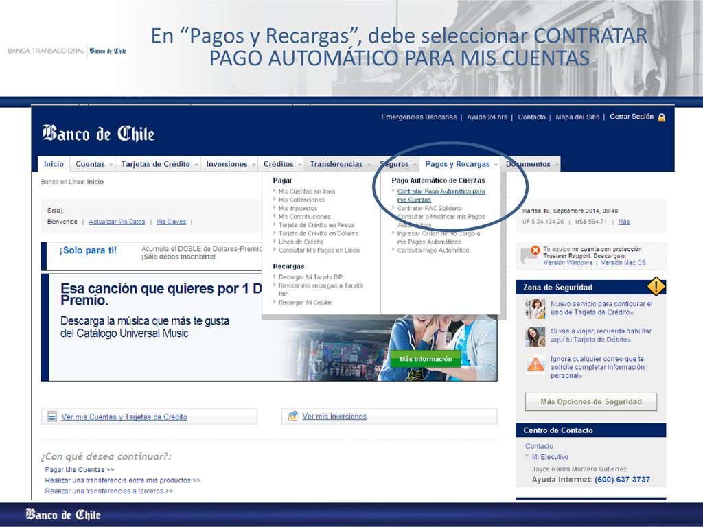 En Pagos y Recargas , debe seleccionar CONTRATAR PAGO AUTOMÁTICO PARA MIS CUENTAS