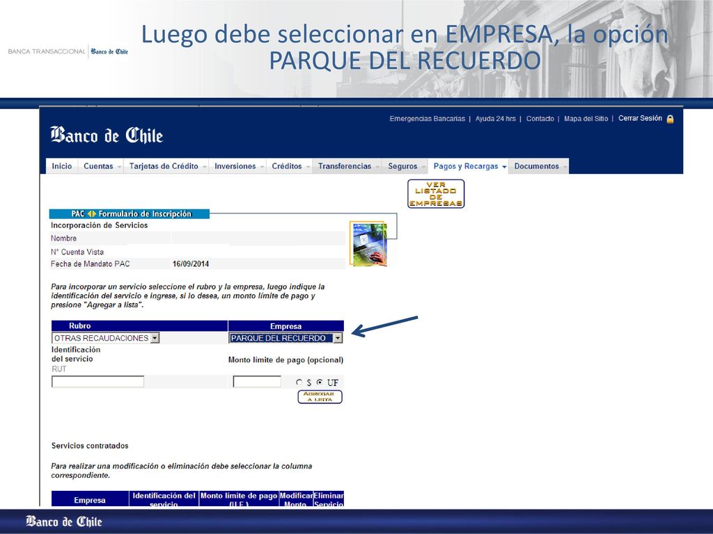 Luego debe seleccionar en EMPRESA, la opción PARQUE DEL RECUERDO