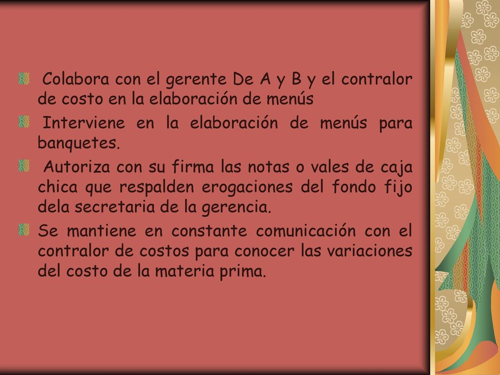 Colabora con el gerente De A y B y el contralor de costo en la elaboración de menús
