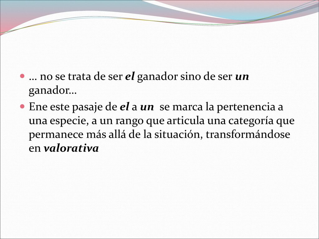 … no se trata de ser el ganador sino de ser un ganador…