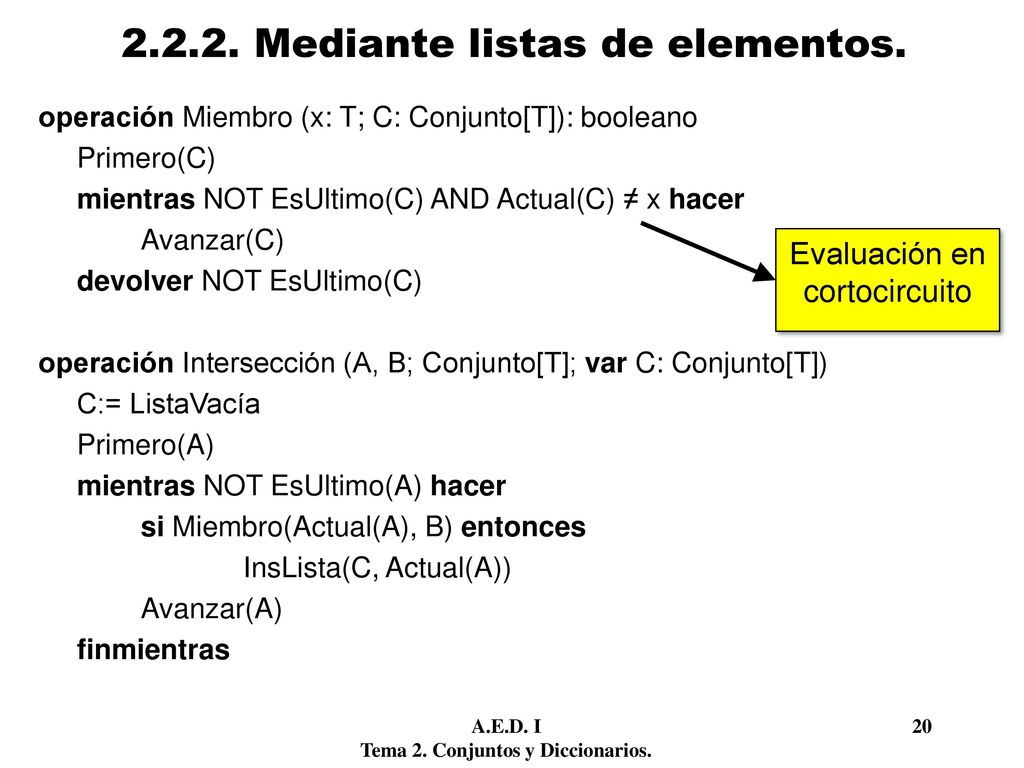 Mediante listas de elementos.