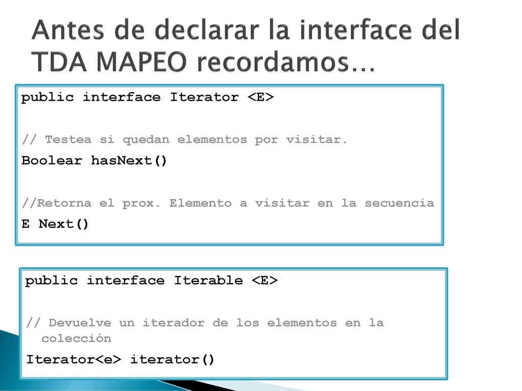 Antes de declarar la interface del TDA MAPEO recordamos…