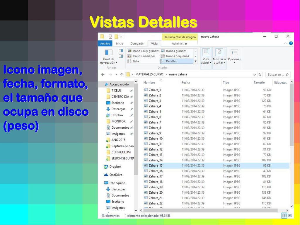 Vistas Detalles Icono imagen, fecha, formato, el tamaño que ocupa en disco (peso)