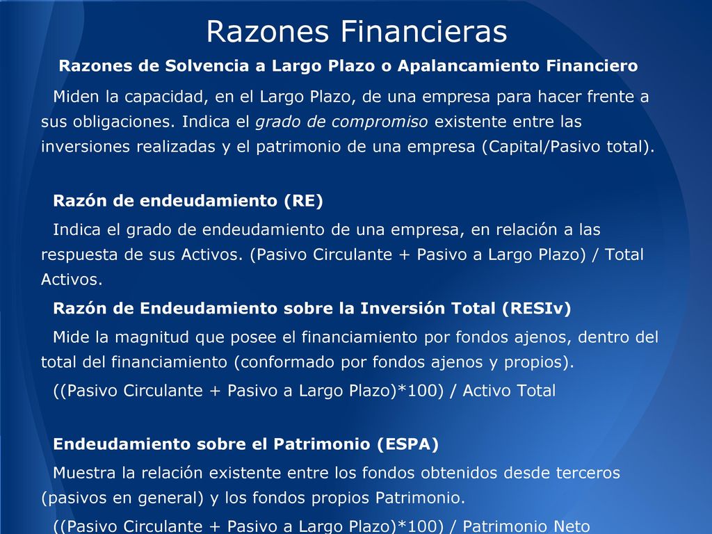 Razones Financieras Razones de Solvencia a Largo Plazo o Apalancamiento Financiero.
