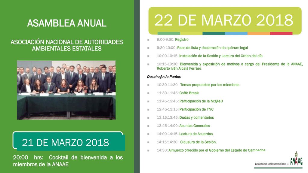 22 DE MARZO 2018 ASAMBLEA ANUAL ASOCIACIÓN NACIONAL DE AUTORIDADES AMBIENTALES ESTATALES. 9:00-9:30: Registro.