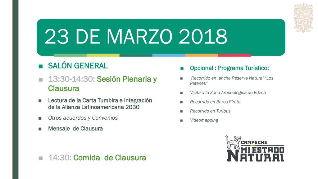 23 DE MARZO 2018 SALÓN GENERAL 13:30-14:30: Sesión Plenaria y Clausura