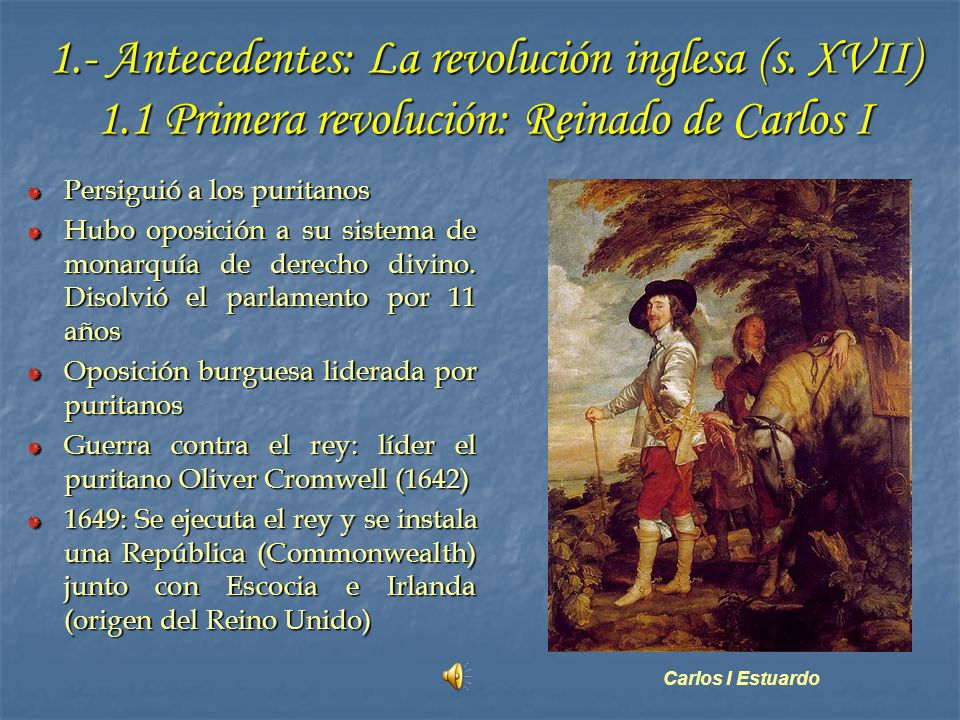 1. - Antecedentes: La revolución inglesa (s. XVII) 1