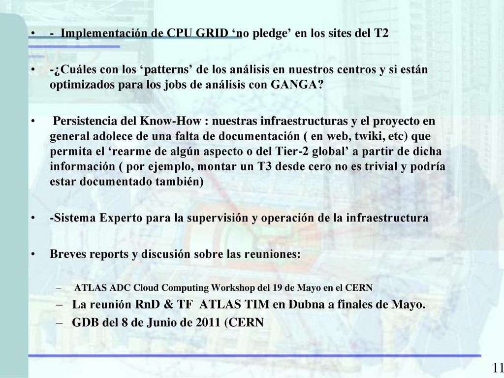 11 - Implementación de CPU GRID ‘no pledge’ en los sites del T2