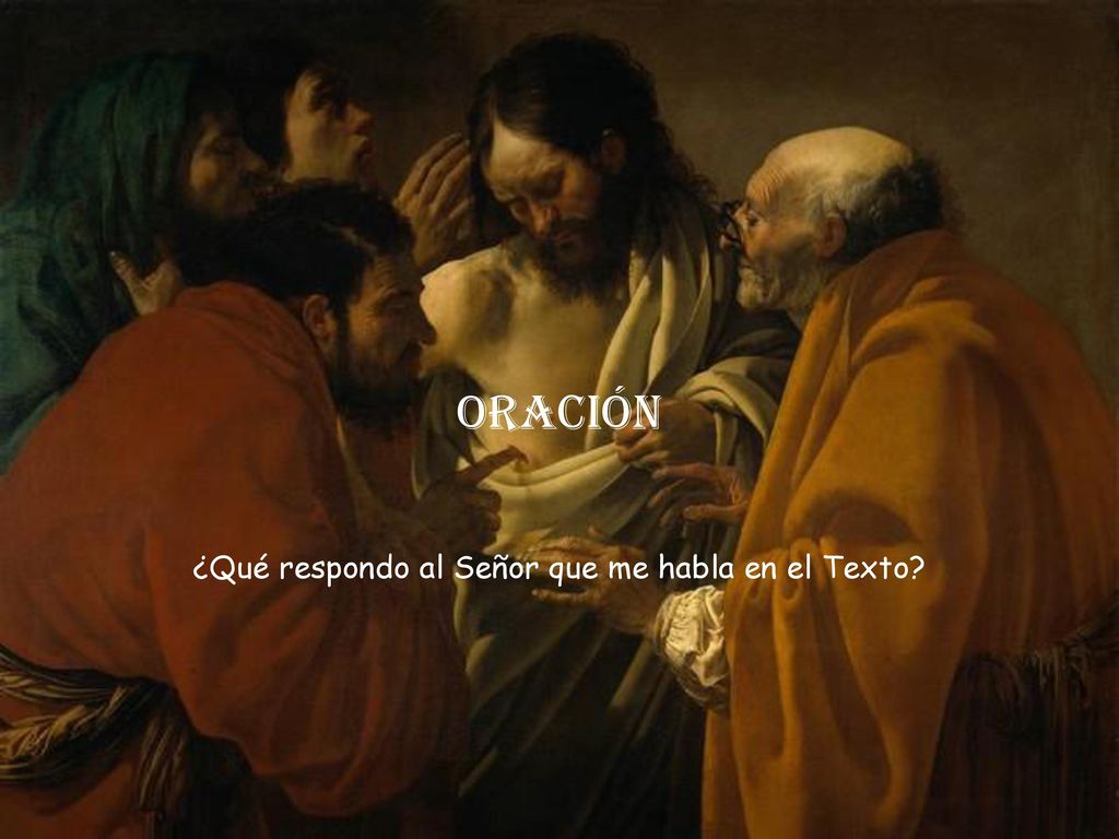 ¿Qué respondo al Señor que me habla en el Texto