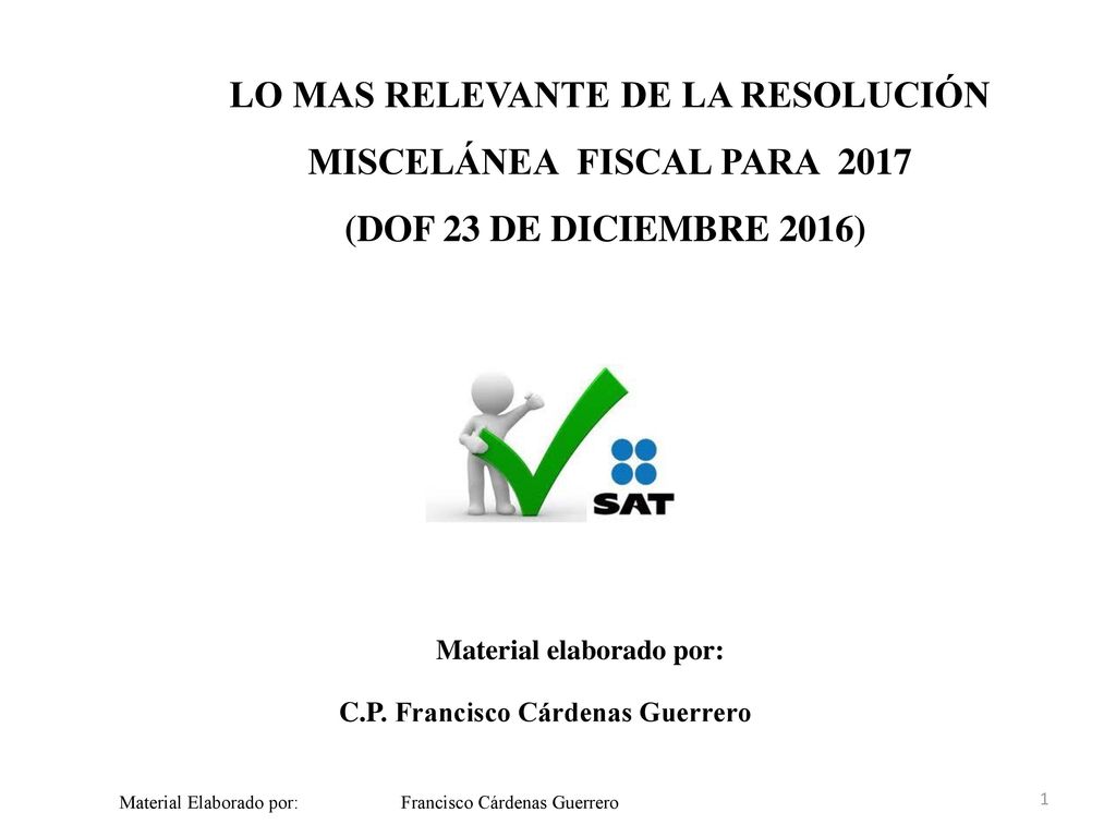 LO MAS RELEVANTE DE LA RESOLUCIÓN MISCELÁNEA FISCAL PARA 2017