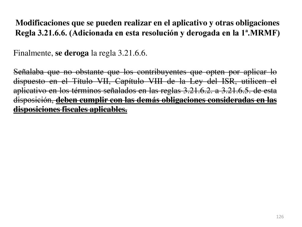 Modificaciones que se pueden realizar en el aplicativo y otras obligaciones