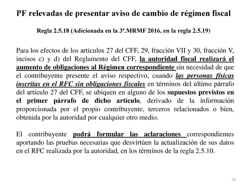 PF relevadas de presentar aviso de cambio de régimen fiscal
