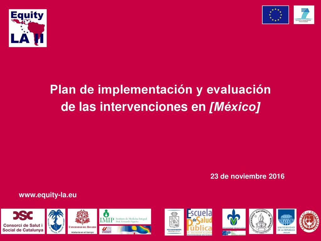 Plan de implementación y evaluación de las intervenciones en [México]