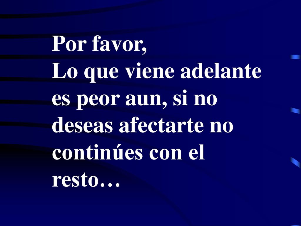 Por favor, Lo que viene adelante es peor aun, si no deseas afectarte no continúes con el resto…