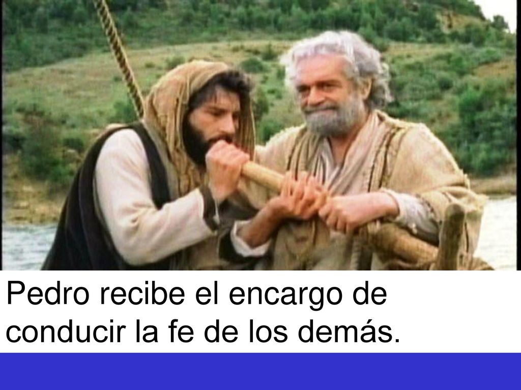 Pedro recibe el encargo de conducir la fe de los demás.