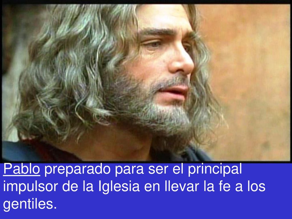 Pablo preparado para ser el principal impulsor de la Iglesia en llevar la fe a los gentiles.