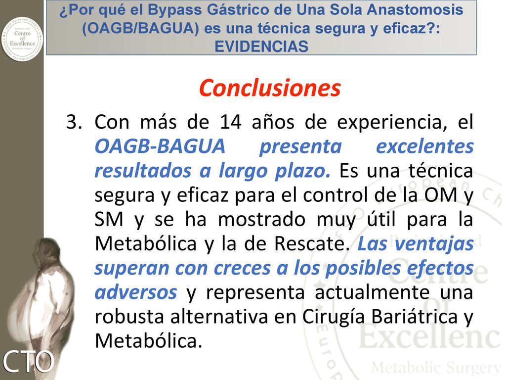 ¿Por qué el Bypass Gástrico de Una Sola Anastomosis (OAGB/BAGUA) es una técnica segura y eficaz : EVIDENCIAS