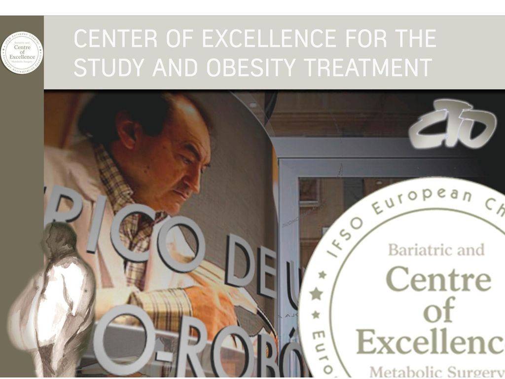CENTER OF EXCELLENCE FOR THE STUDY AND OBESITY SURGERY TREATMENT