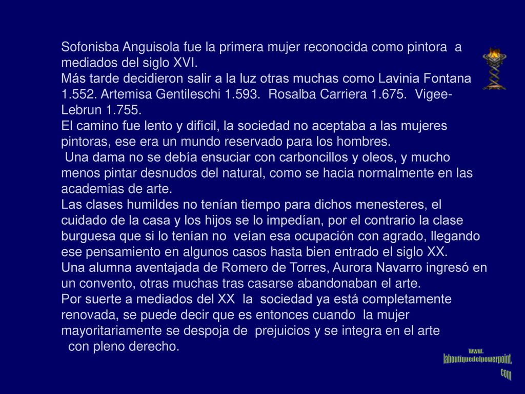 Sofonisba Anguisola fue la primera mujer reconocida como pintora a mediados del siglo XVI.